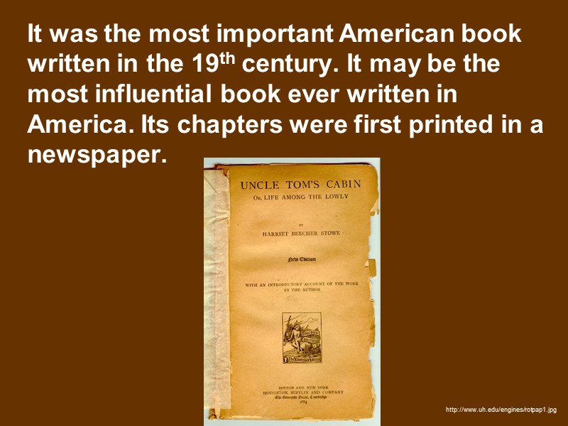 It was the most important American book written in the 19th century. It may
